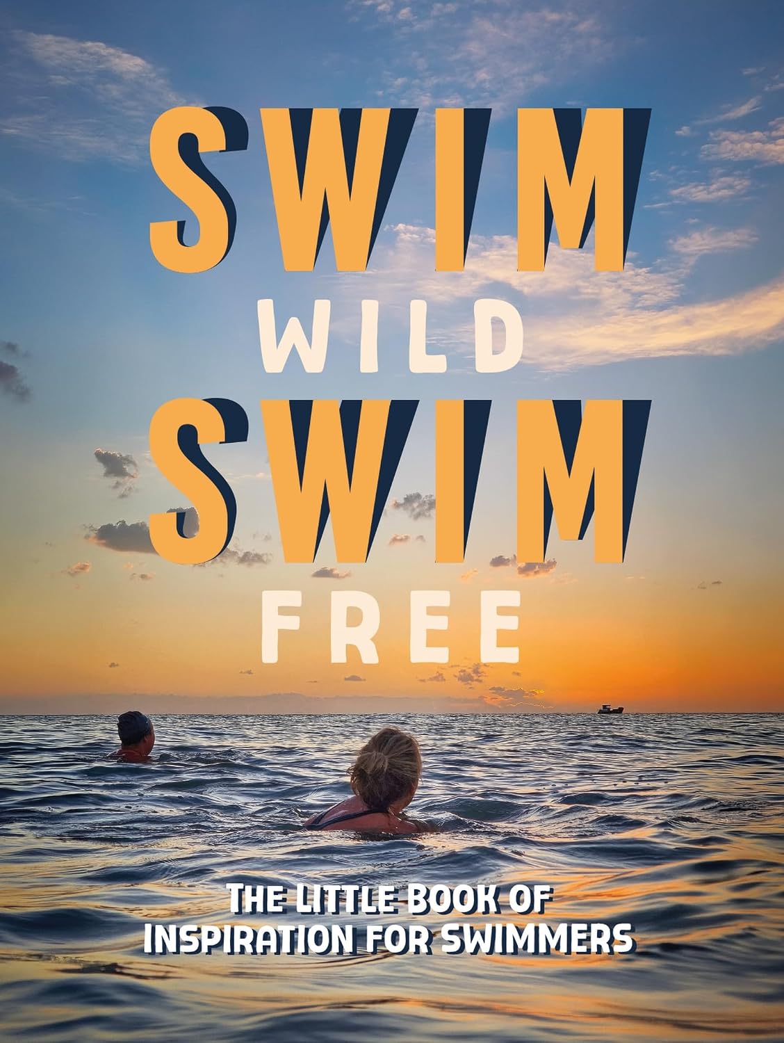Swim Wild, Swim Free: The Little Book of Inspiration for Swimmers (English Edition) baixar livro de graça