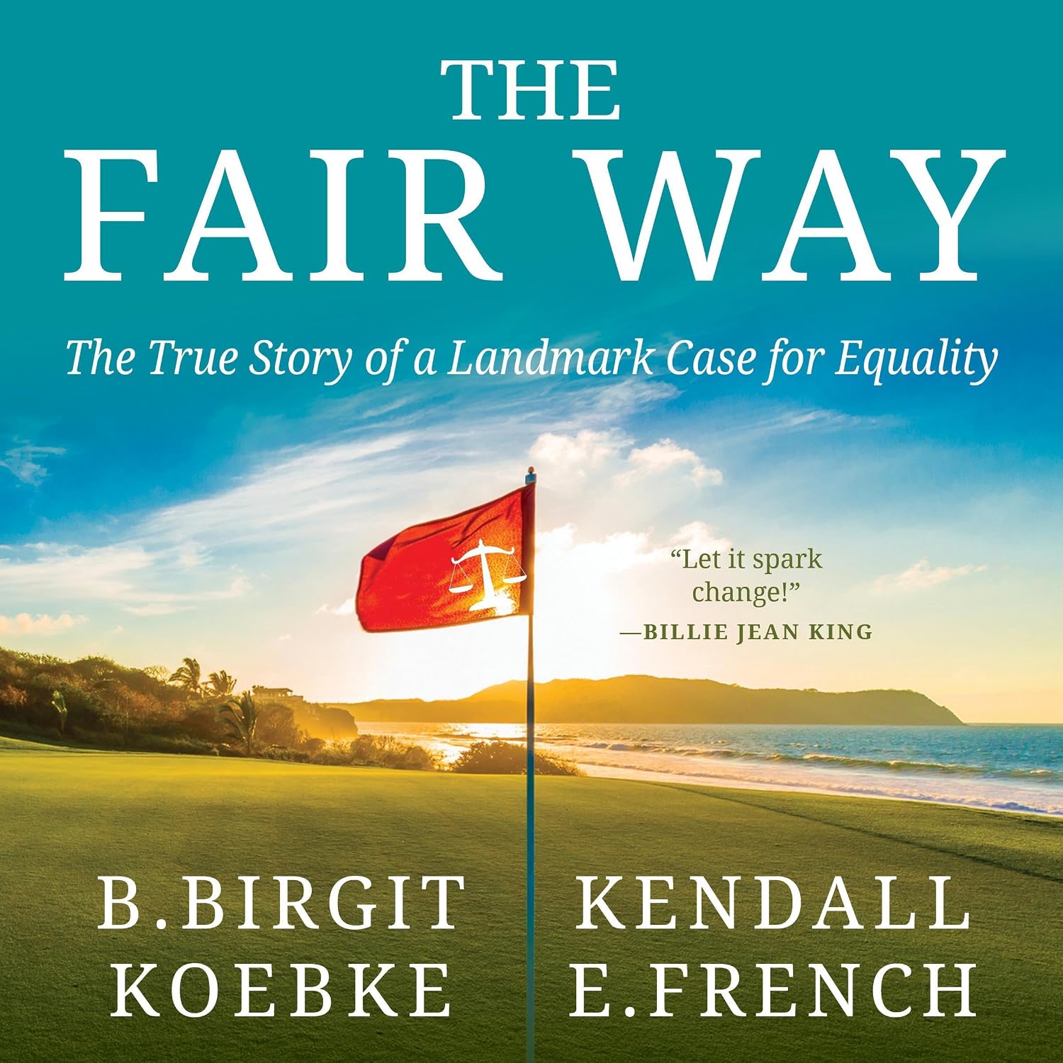 The Fair Way: The True Story of a Landmark Case for Equality baixar o livro de graça