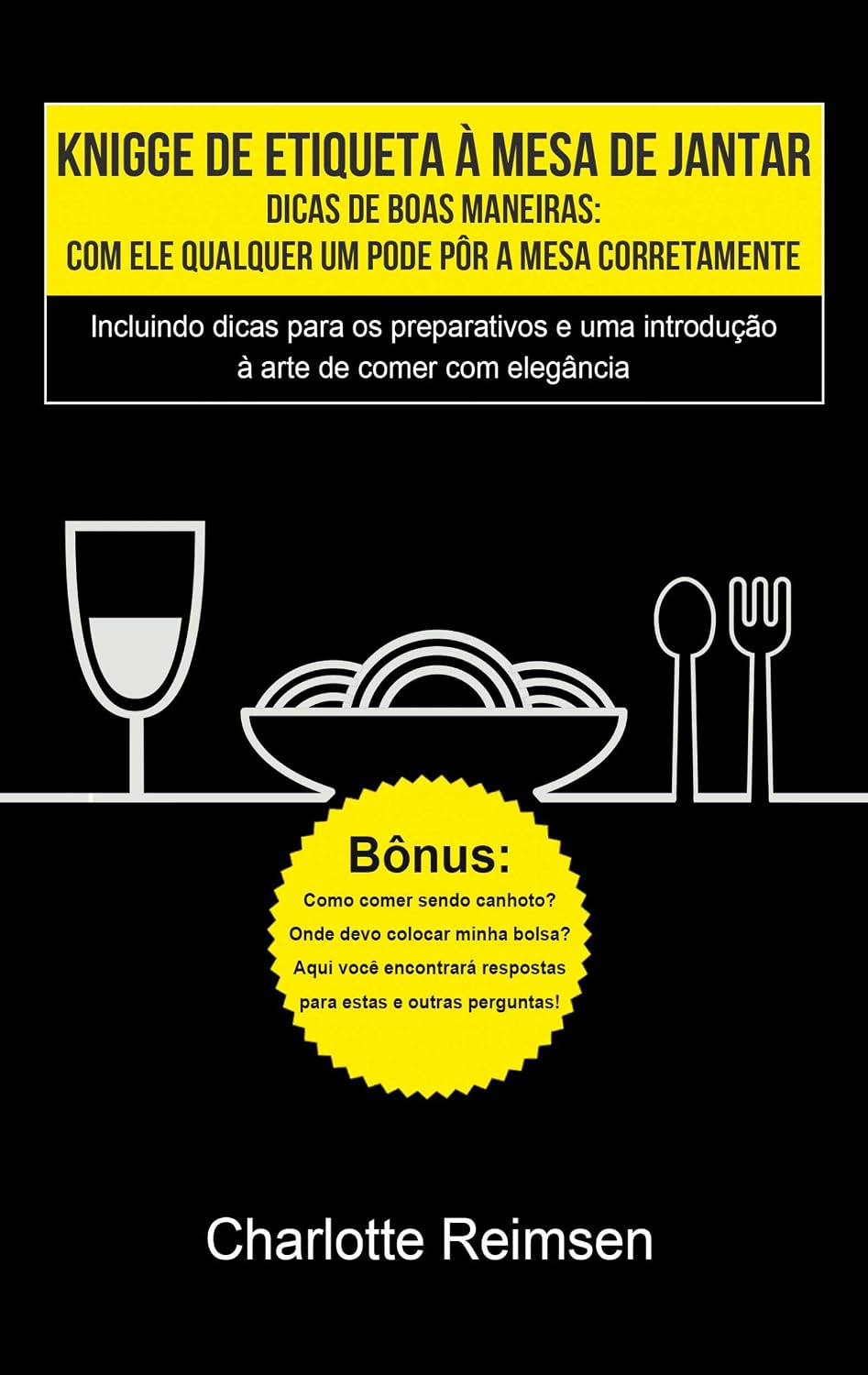 ler totalmente Knigge de etiqueta à mesa de jantar
