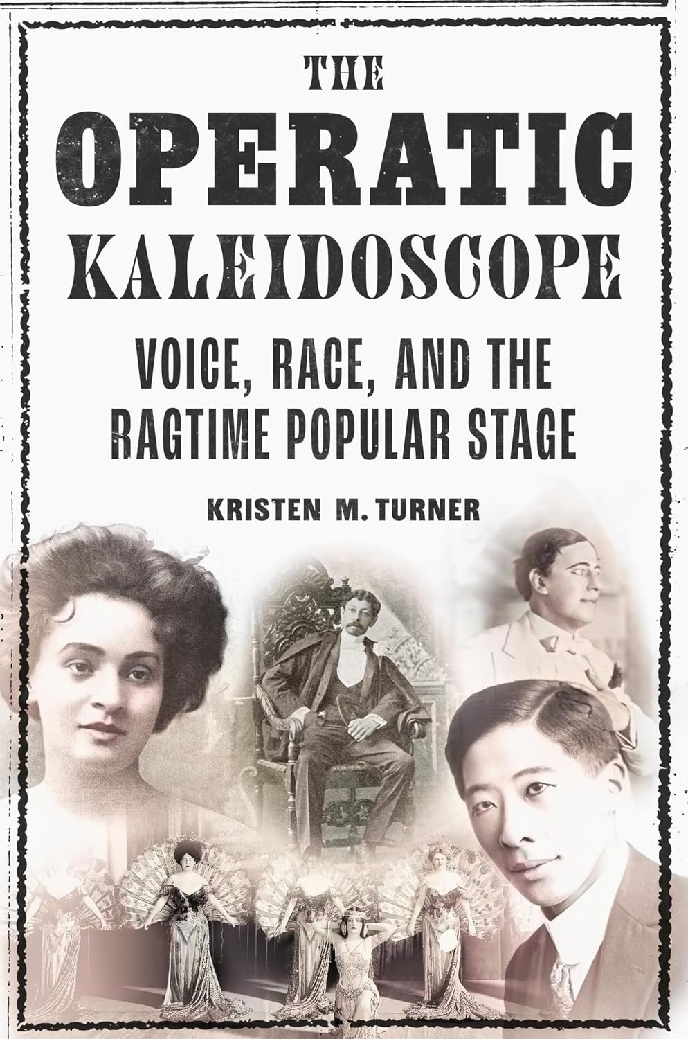 The Operatic Kaleidoscope: Voice, Race, and the Ragtime Popular Stage (English Edition) baixar o livro de graça
