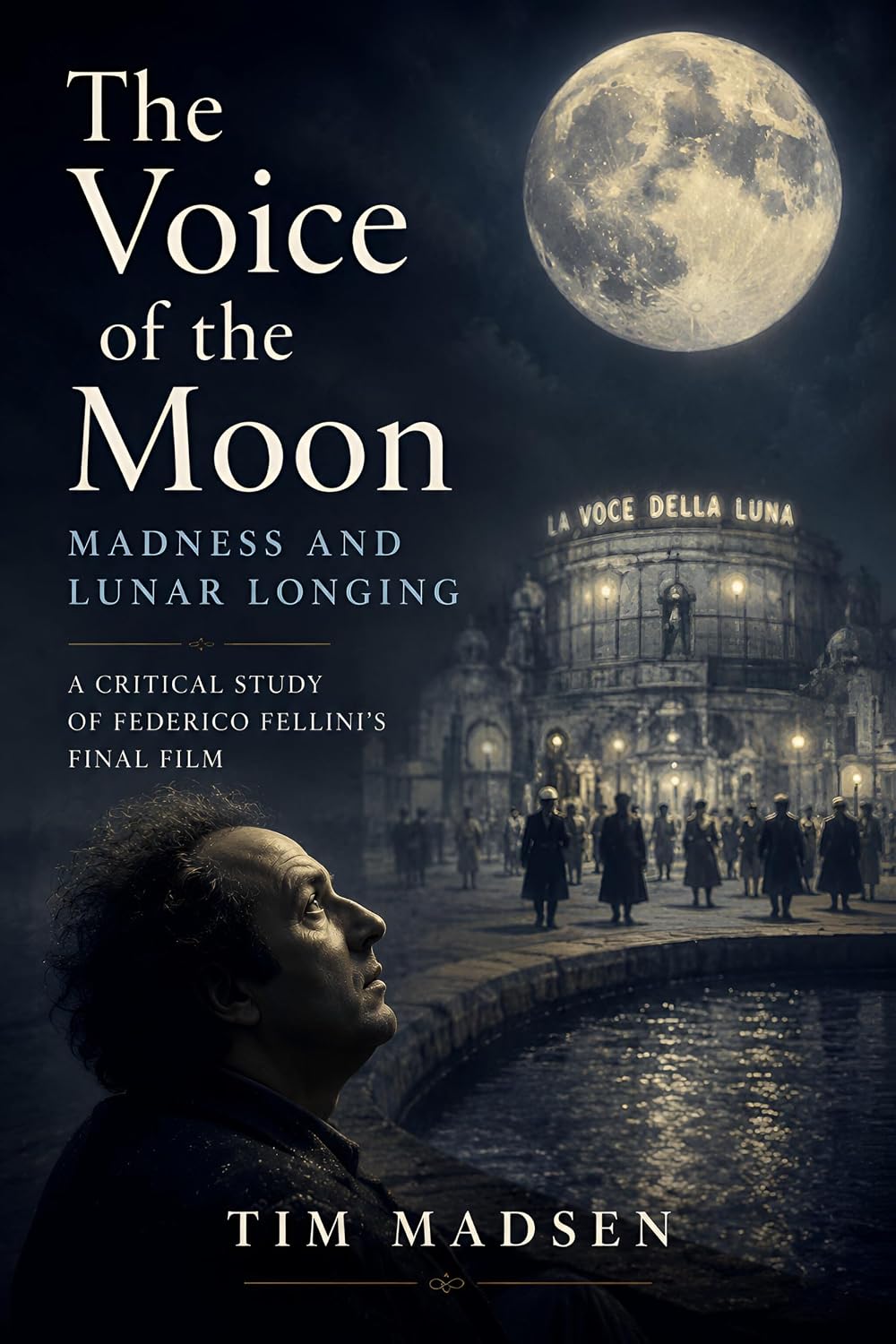 ler totalmente The Voice of the Moon: Madness and Lunar Longing (English Edition)