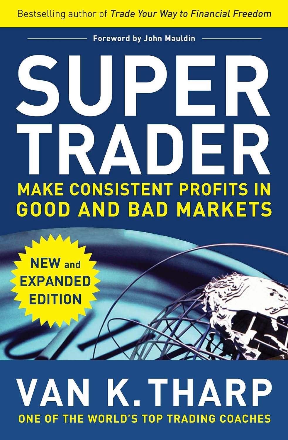Super Trader, Expanded Edition: Make Consistent Profits in Good and Bad Markets (English Edition) baixar o livro de graça
