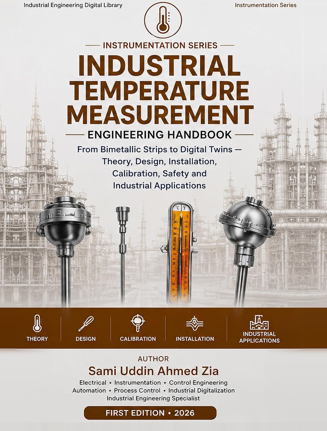 ler totalmente Phase - 2 Instrumentation Series: Industrial Temperature Measurement Engineering Handbook From Bimetallic Strips to Digital Twins — Theory, Design, Installation... Digital Library 4) (English Edition)