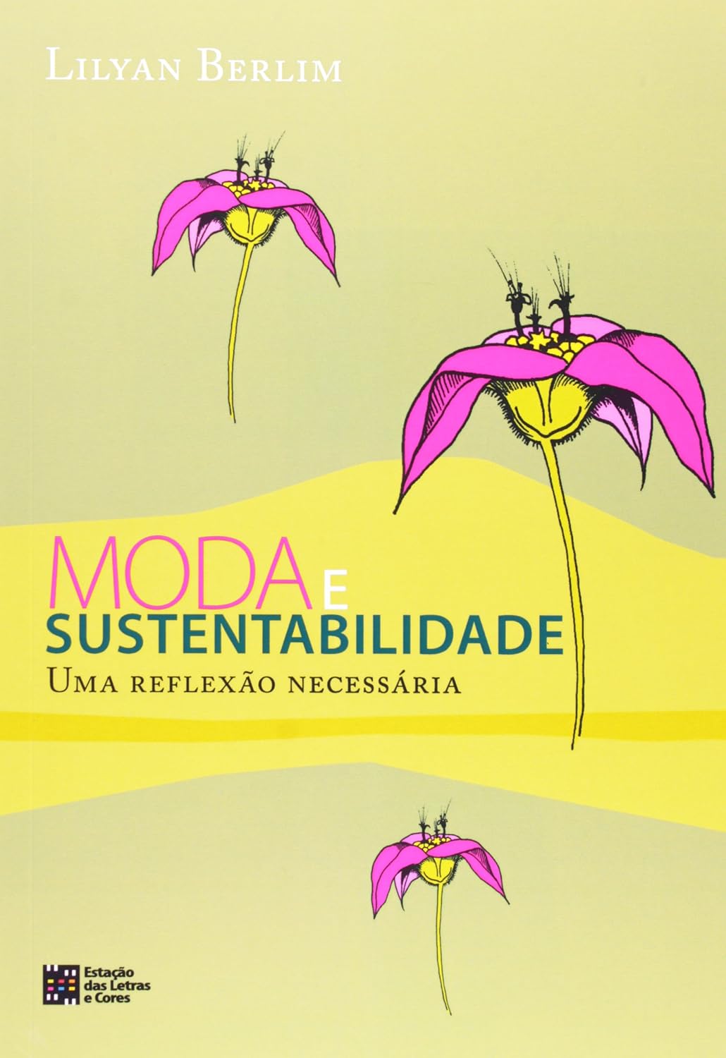 Moda e Sustentabilidade: uma Reflexão Necessária