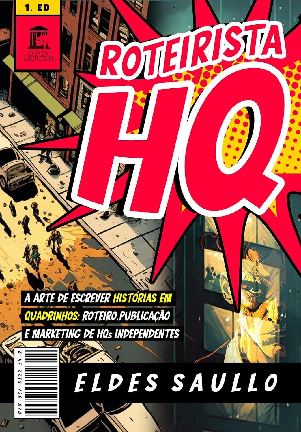 capítulo por capítulo baixar Roteirista HQ: A arte de escrever histórias em quadrinhos: roteiro, publicação e marketing de HQs independentes
