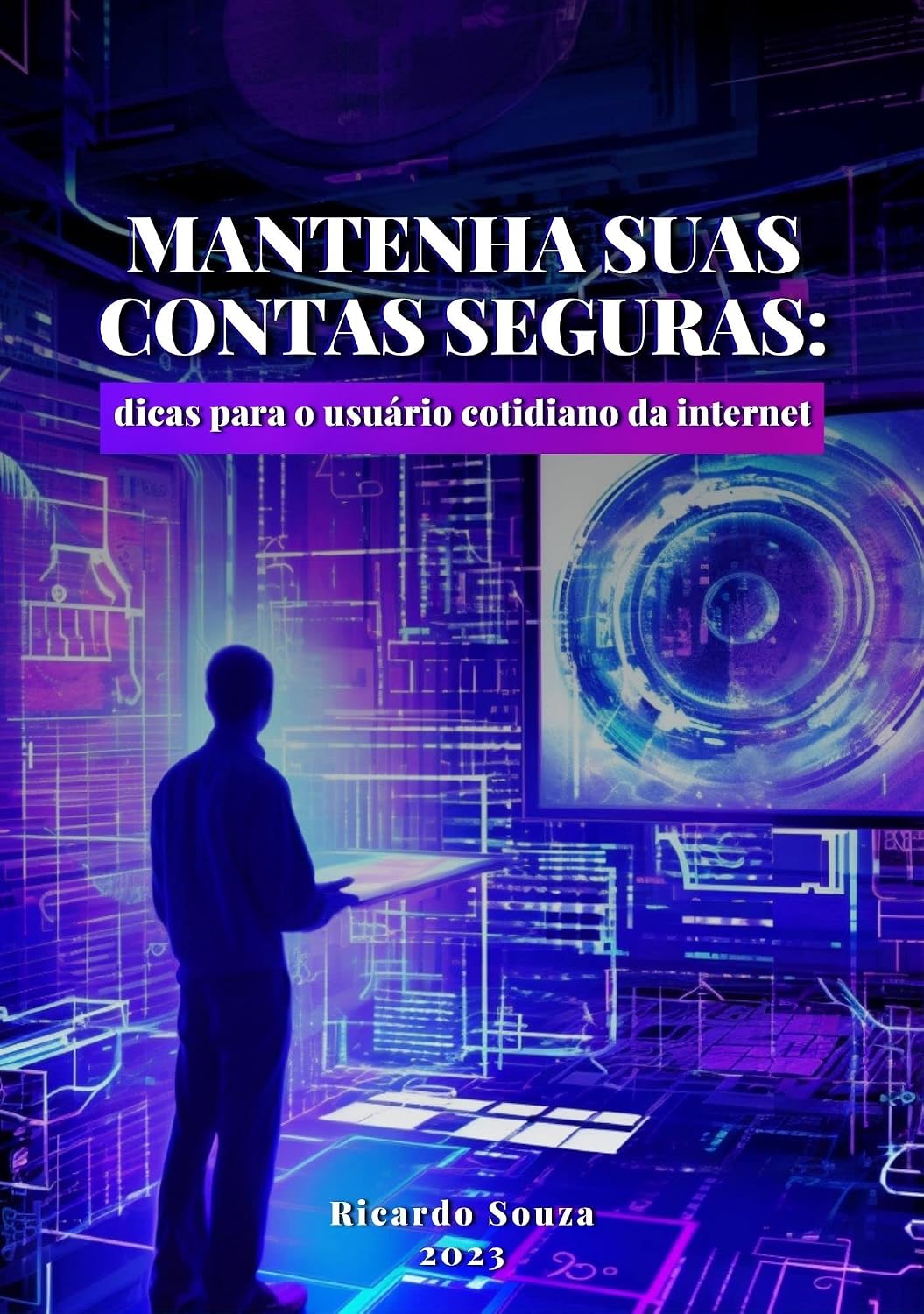ler totalmente Mantenha suas contas seguras: dicas para o usuário cotidiano da internet