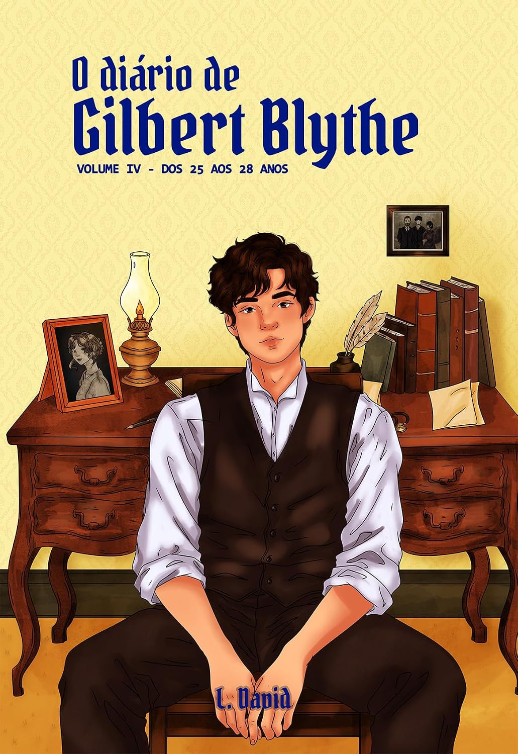 O Diário de Gilbert Blythe: Volume IV - dos 25 aos 28 anos baixar livro de graça