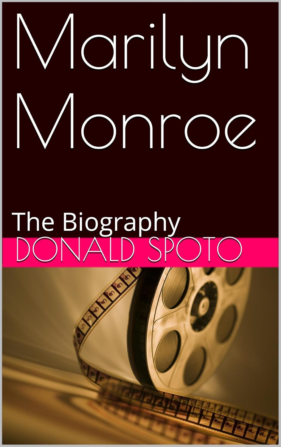 Marilyn Monroe: The Biography (English Edition)