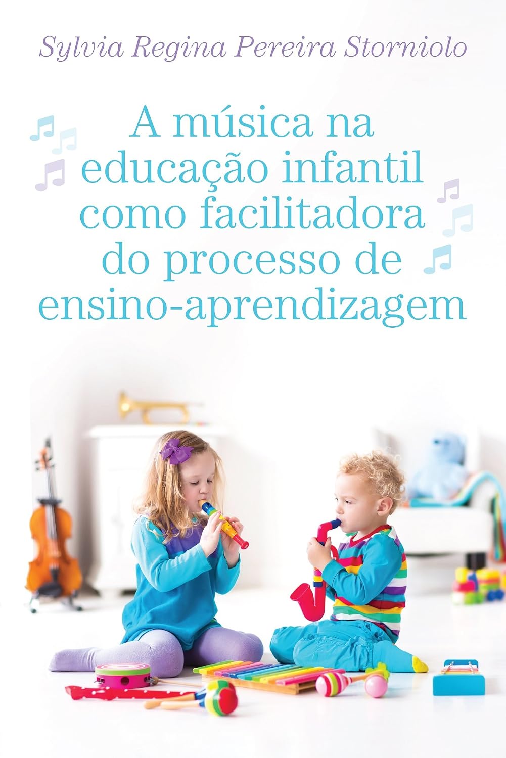 A música na educação infantil como facilitadora do processo de ensino-aprendizagem baixar o livro de graça