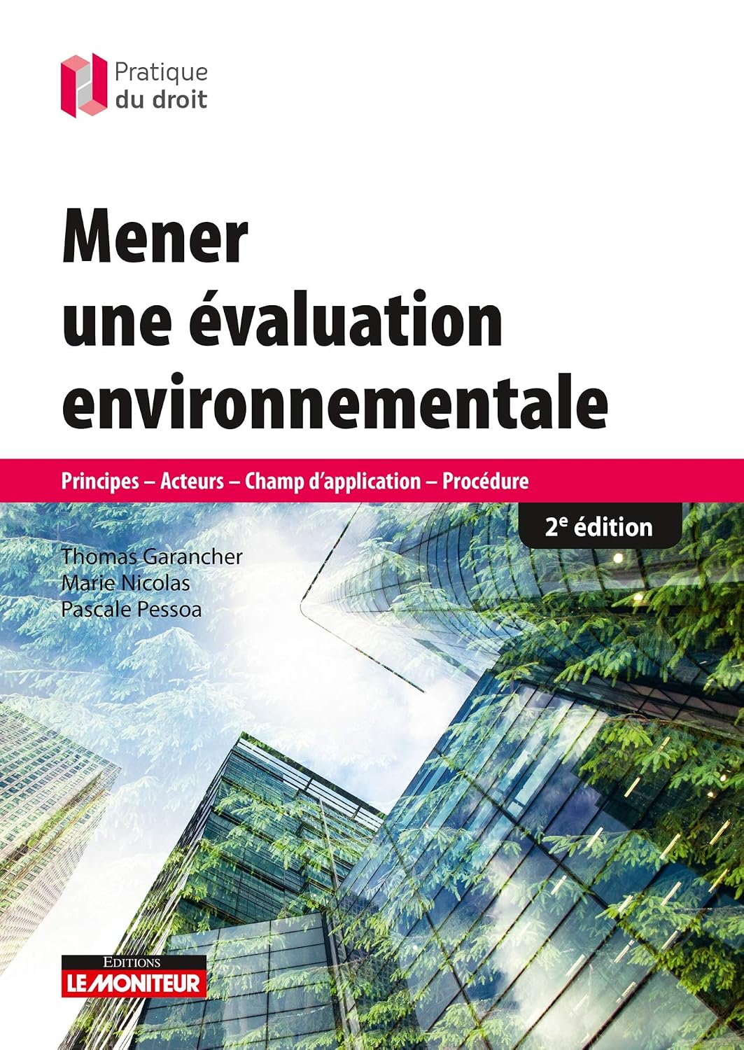 capítulo por capítulo baixar Mener une évaluation environnementale: Principes - Acteurs- Champ d'application - Procédure (French Edition)