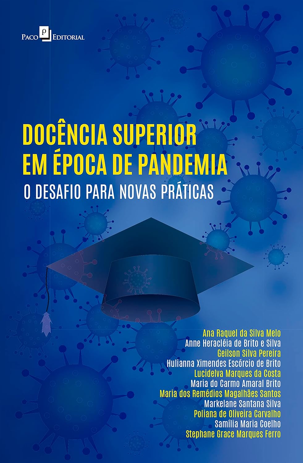 Docência superior em época de pandemia: O desafio para novas práticas