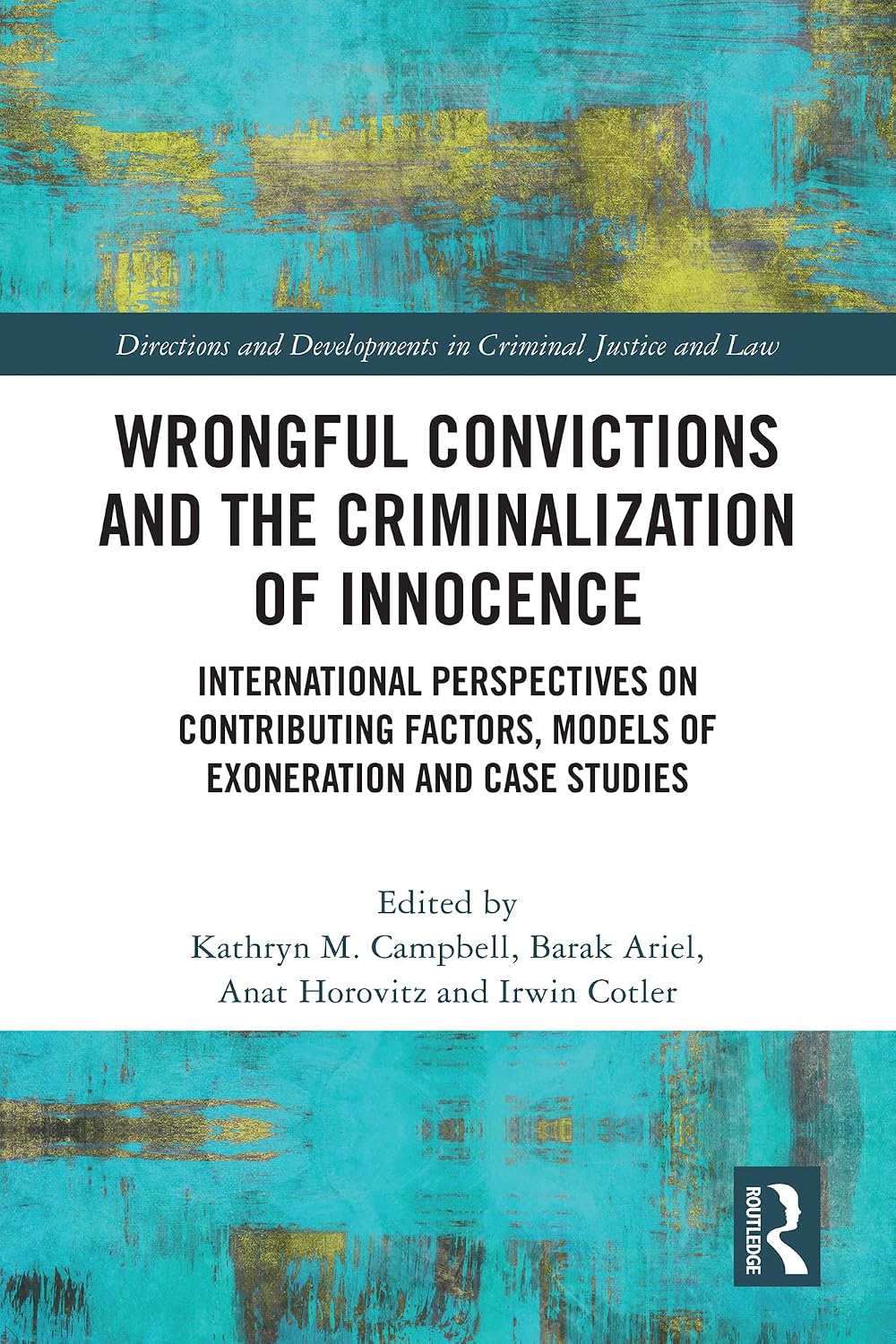 ler totalmente Wrongful Convictions and the Criminalization of Innocence: International Perspectives on Contributing Factors, Models of Exoneration and Case Studies (Directions... Criminal Justice and Law) (English Edition)