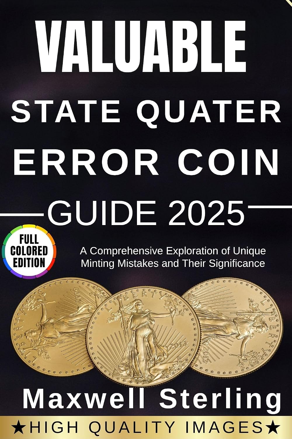 Valuable State Quarter Error Coin Guide: A Comprehensive Exploration of Unique Minting Mistakes and Their Significance (English Edition) baixar livro de graça