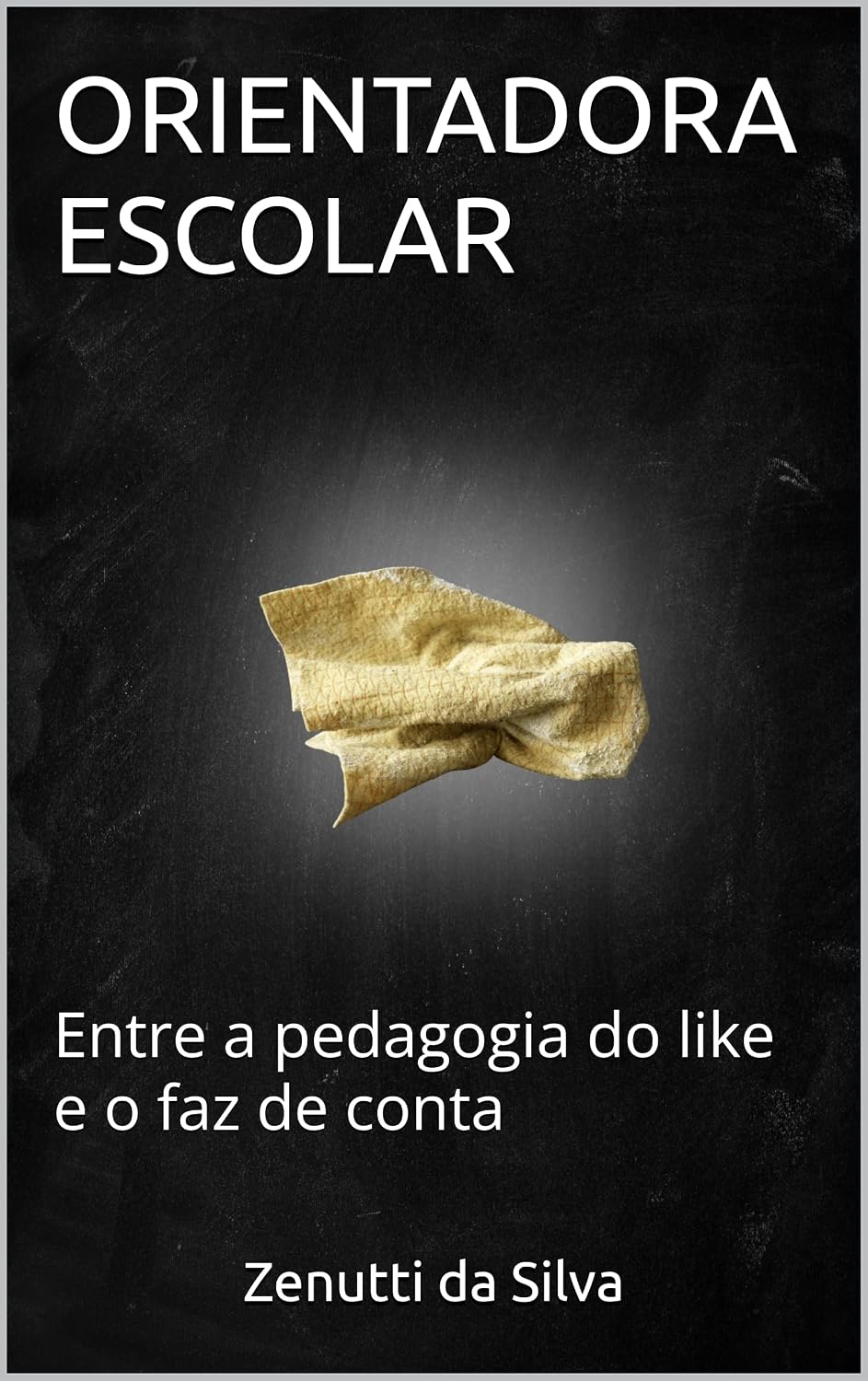 ler totalmente ORIENTADORA ESCOLAR: Entre a pedagogia do like e o faz de conta