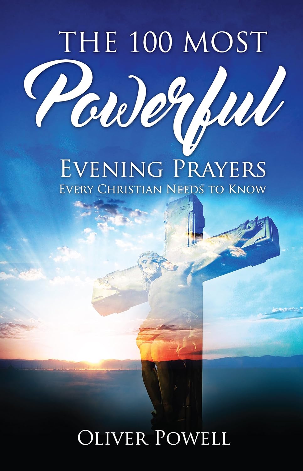 ler totalmente Prayer: The 100 Most Powerful Evening Prayer Every Christian Needs To Know (Christian Prayer Book 2) (English Edition)