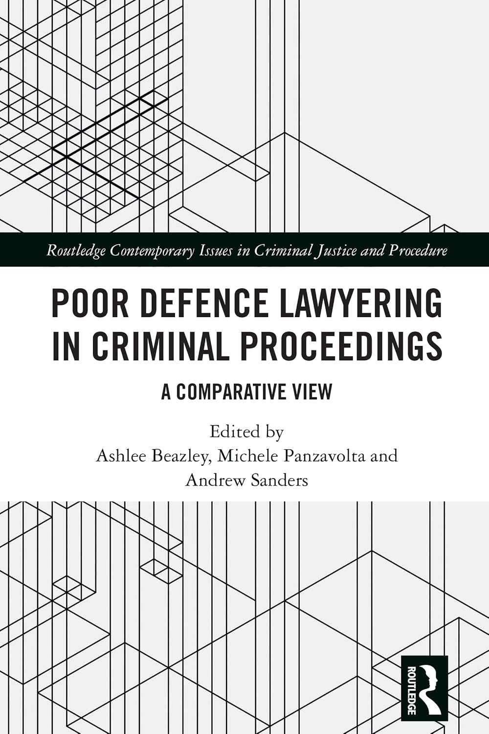 ler totalmente Poor Defence Lawyering in Criminal Proceedings: A Comparative View (Routledge Contemporary Issues in Criminal Justice and Procedure) (English Edition)