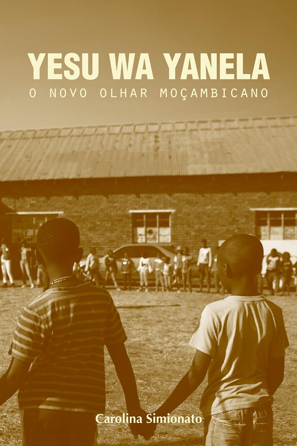 ler totalmente Yesu Wa Yanela: O novo olhar moçambicano