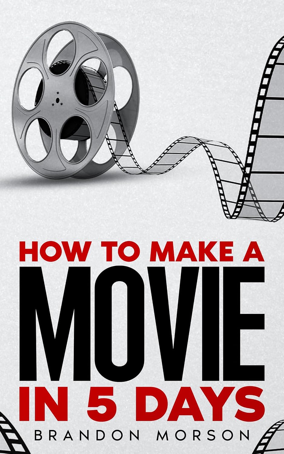 How To Make A Movie In 5 Days (English Edition) baixar livro de graça