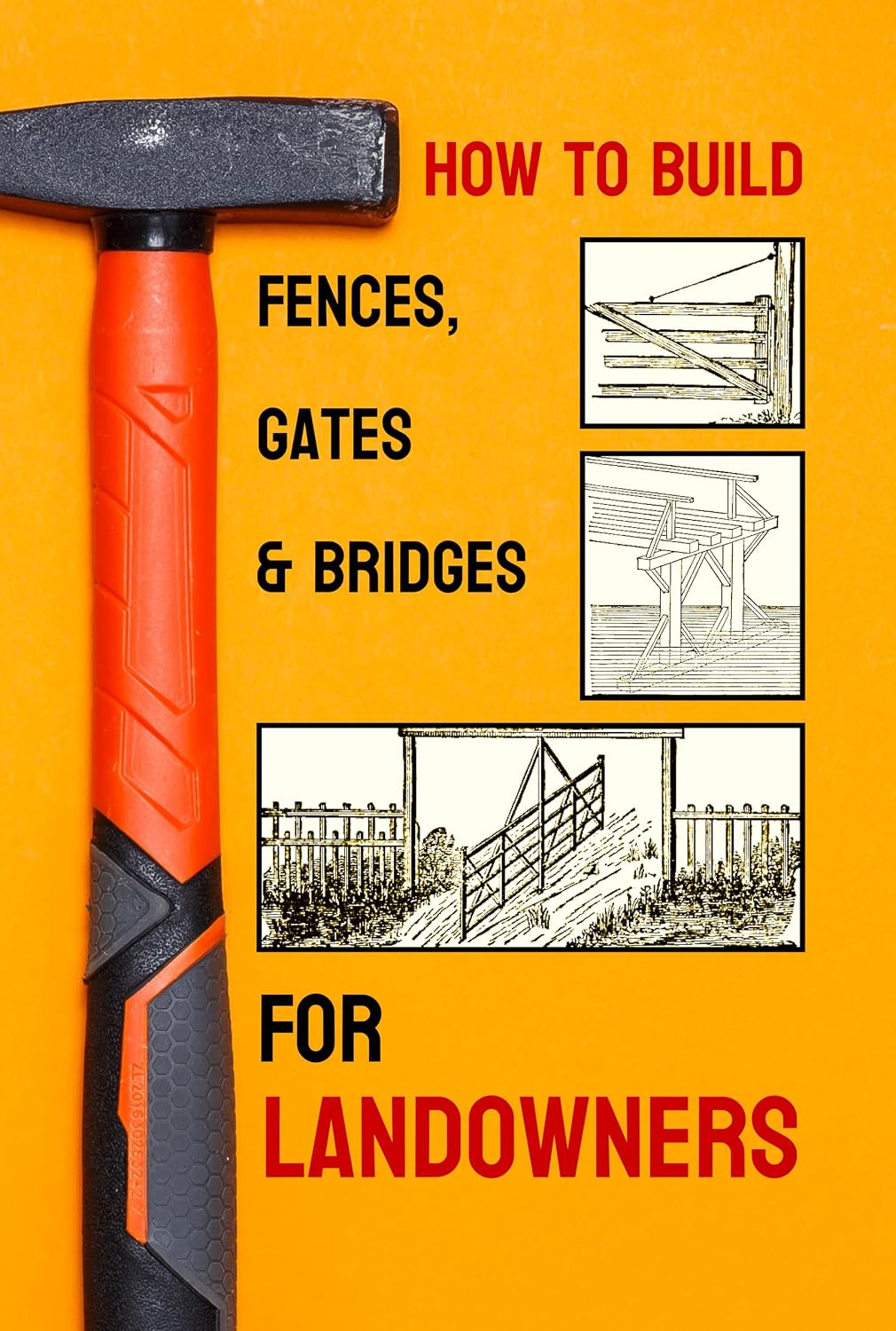 How To Build Fences, Gates & Bridges - For Landowners: A Full 270 Page Guide to Classic American Designs, Traditional Woodworking, and Time-Tested Rural Infrastructure. (English Edition) baixar livro de graça