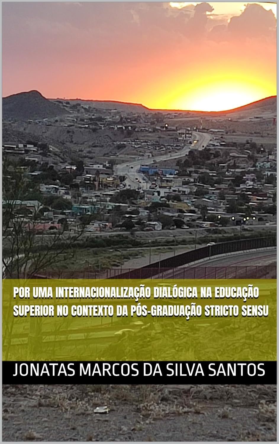 POR UMA INTERNACIONALIZAÇÃO DIALÓGICA NA EDUCAÇÃO SUPERIOR NO CONTEXTO DA PÓS-GRADUAÇÃO STRICTO SENSU baixar livro de graça