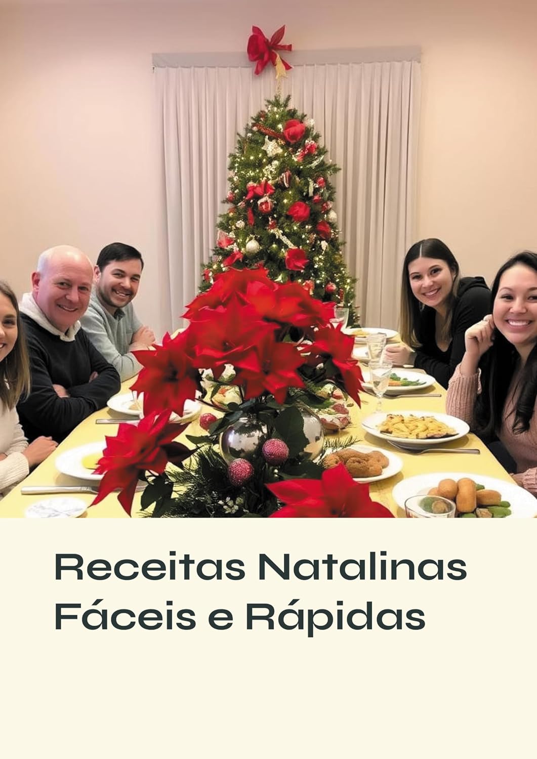 Receitas Natalinas Fáceis e Rápidas: A SU CEIA DE NATAL baixar o livro de graça
