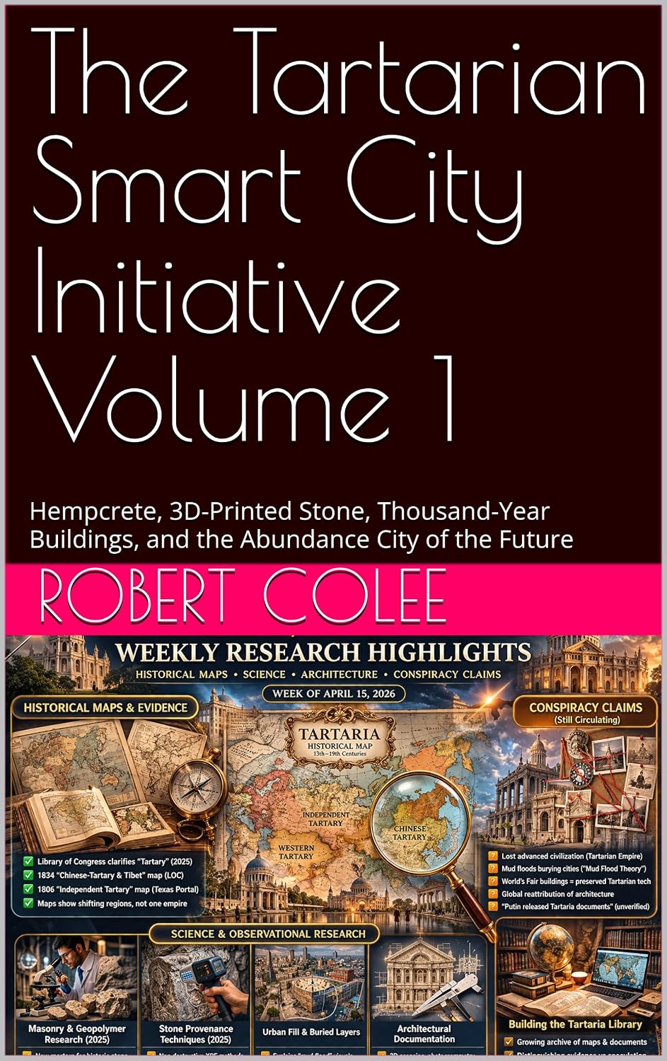 capítulo por capítulo baixar The Tartarian Smart City Initiative Volume 1: Hempcrete, 3D-Printed Stone, Thousand-Year Buildings, and the Abundance City of the Future (English Edition)