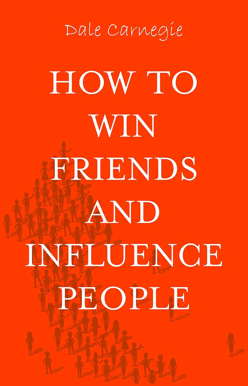 How to Win Friends and Influence People (English Edition) baixar o livro de graça