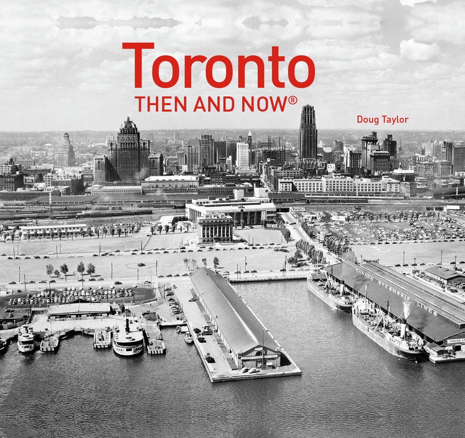 ler totalmente Toronto Then and Now(r): The Perfect Non-Fiction Gift Featuring the Royal York Hotel and Lake Ontario