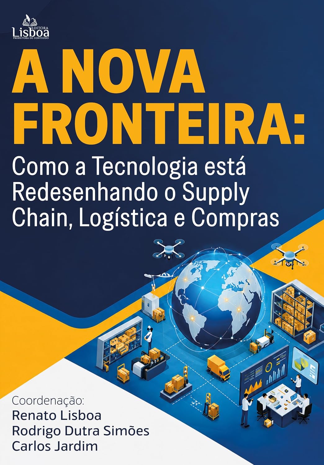 A Nova Fronteira: Como a tecnologia está redesenhando o supply chain, logística e compras baixar livro de graça