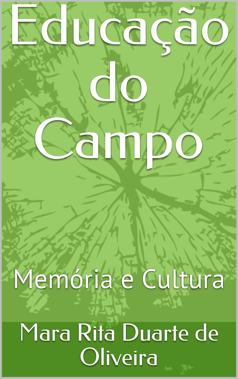 Educação do Campo: Memória e Cultura baixar o livro de graça