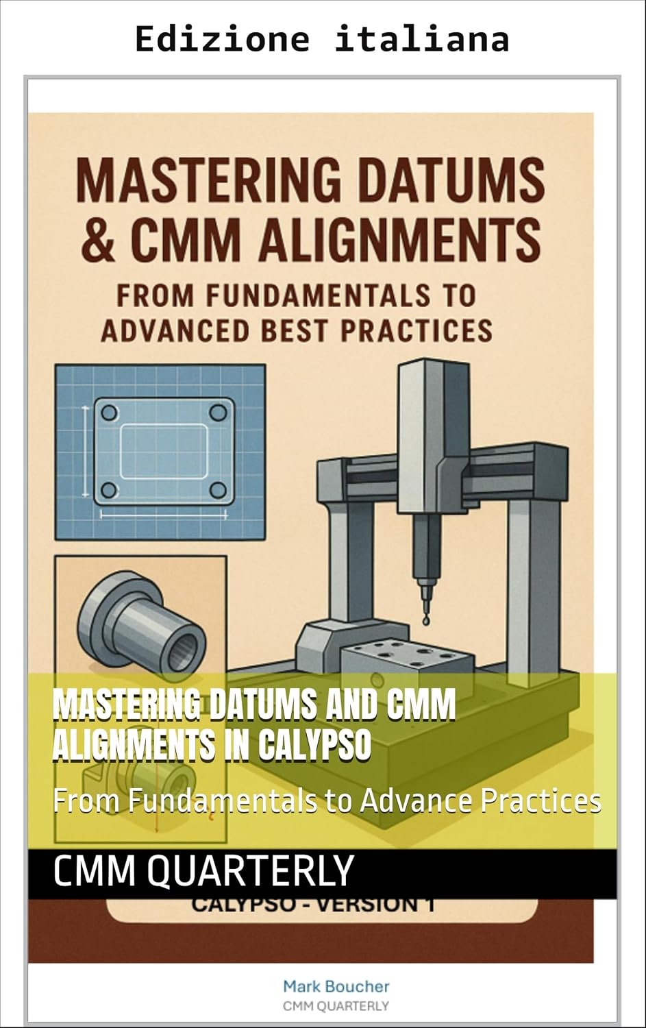 Padroneggiare i datum e gli allineamenti CMM in Calypso (Italian Edition) baixar o livro de graça
