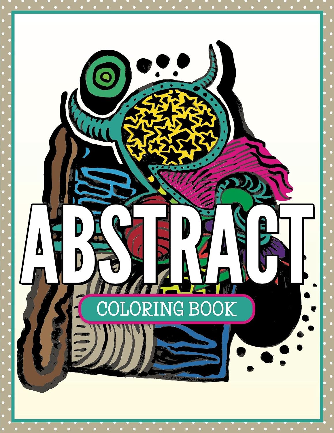 ler totalmente Abstract Coloring Book: Coloring Books for Adults (Art Book Series) (English Edition)