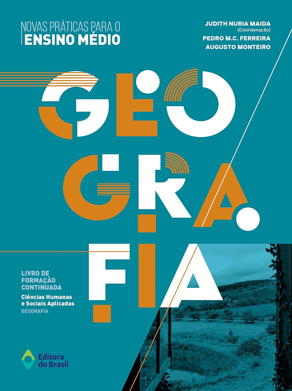 Novas Práticas para o Ensino Médio – Geografia (Livro de Formação Continuada: Ciências Humanas e Sociais Aplicadas) baixar o livro de graça
