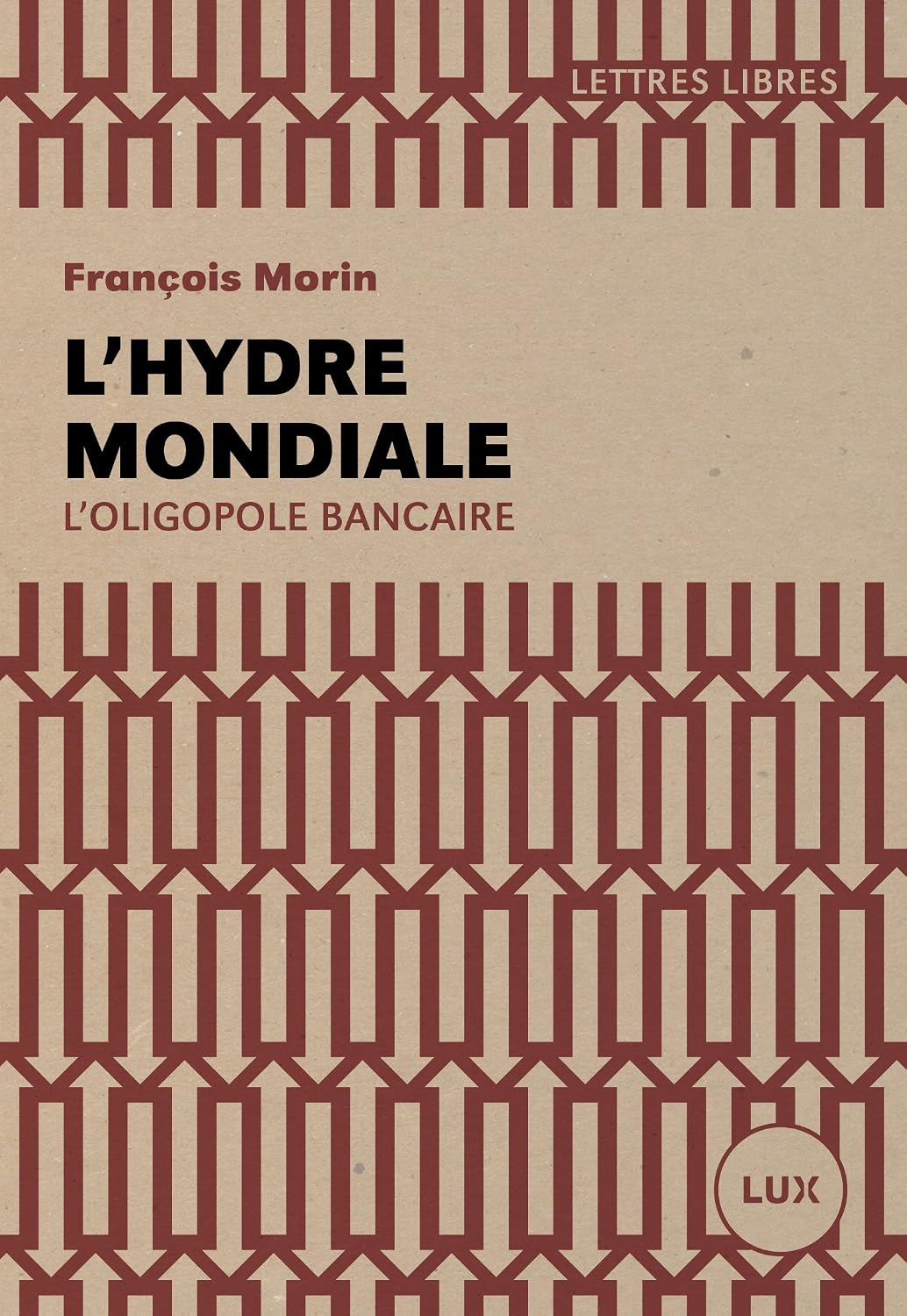 ler totalmente L'hydre mondiale: L'oligopole bancaire (French Edition)