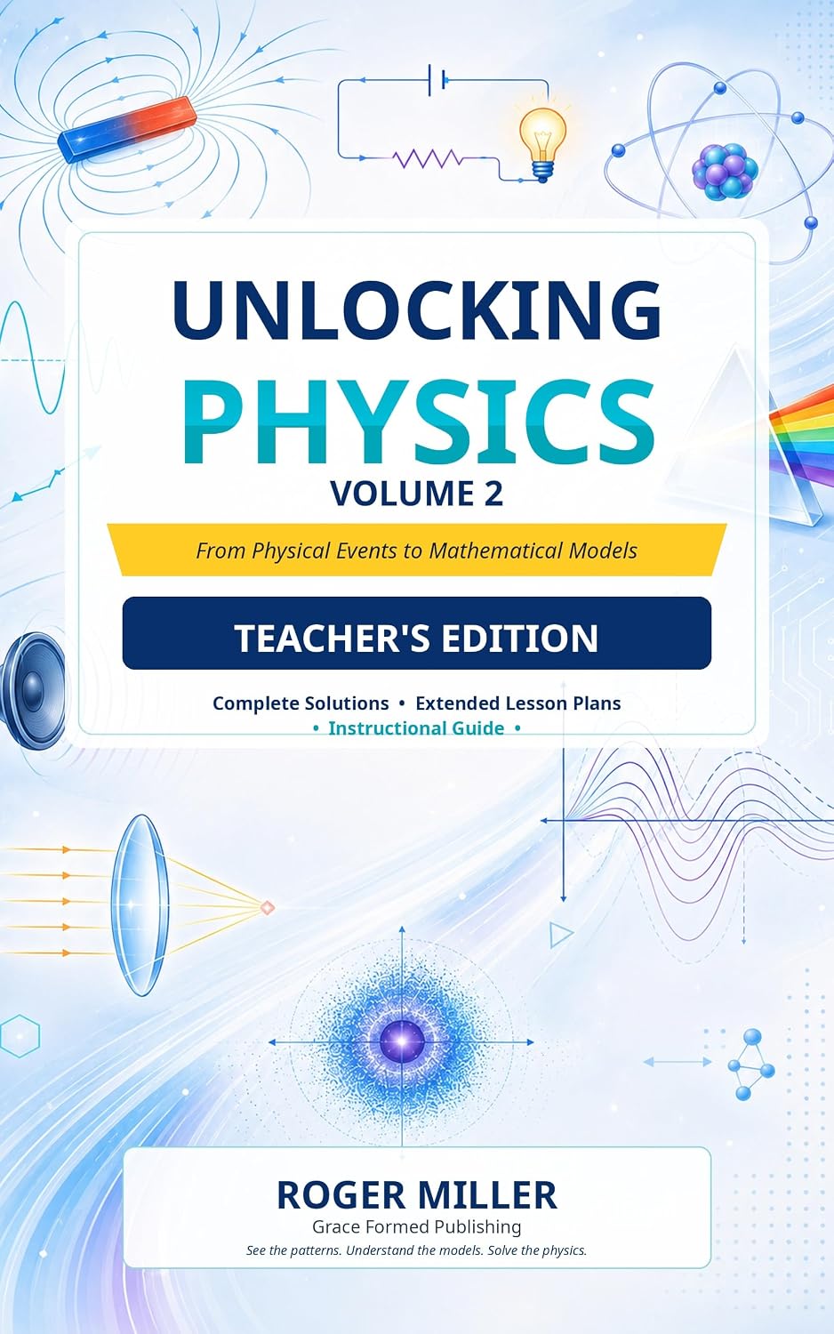ler totalmente Unlocking Physics — Volume 2: Teacher’s Edition: Complete Solutions, Extended Lesson Plans, and Instructional Guide (Physics Unlocked: From Foundations... Model It. Understand It.) (English Edition)