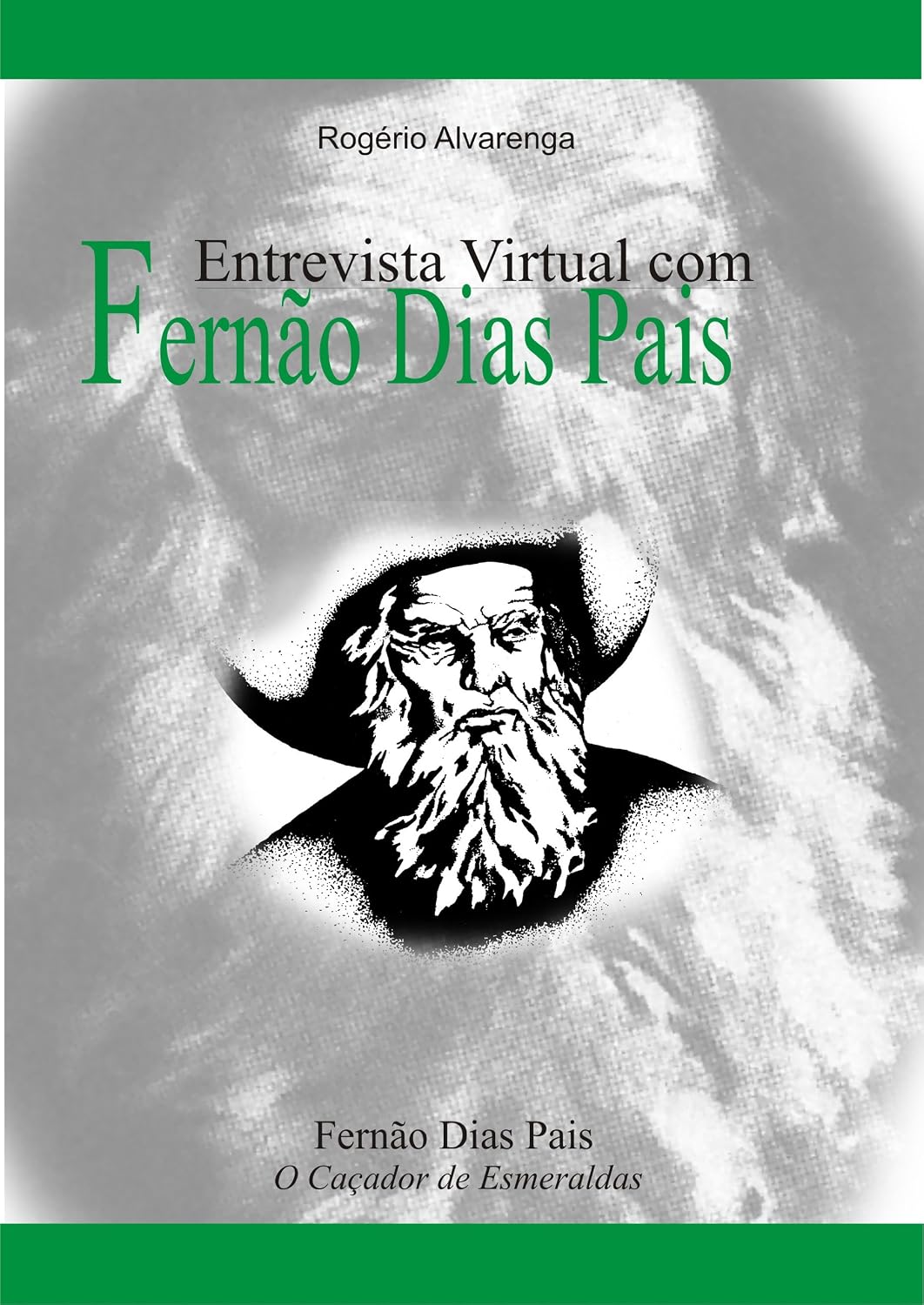 FERNÃO DIAS PAES: Entrevista Virtual baixar livro de graça