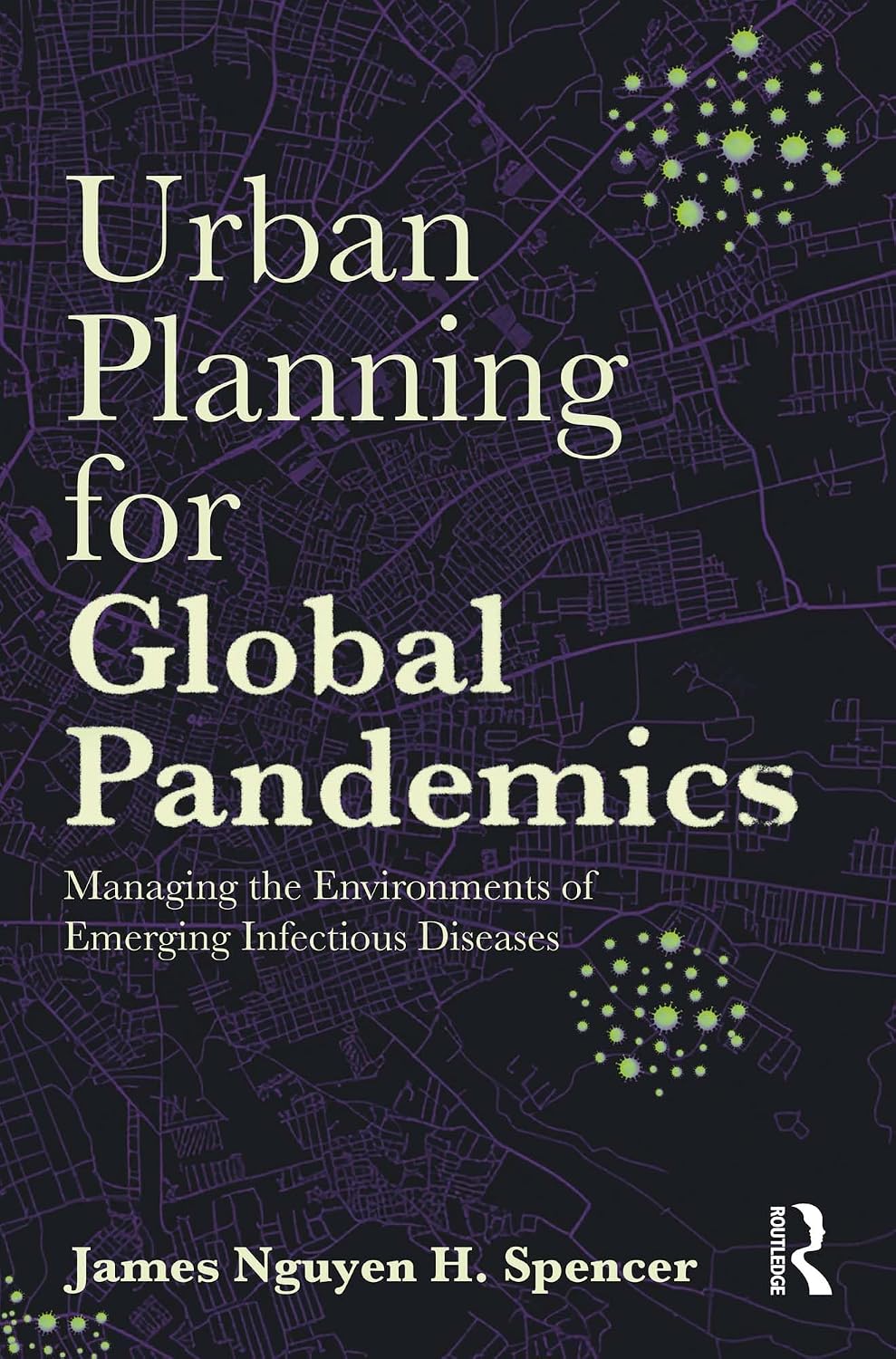 capítulo por capítulo baixar Urban Planning for Global Pandemics: Managing the Environments of Emerging Infectious Diseases (English Edition)