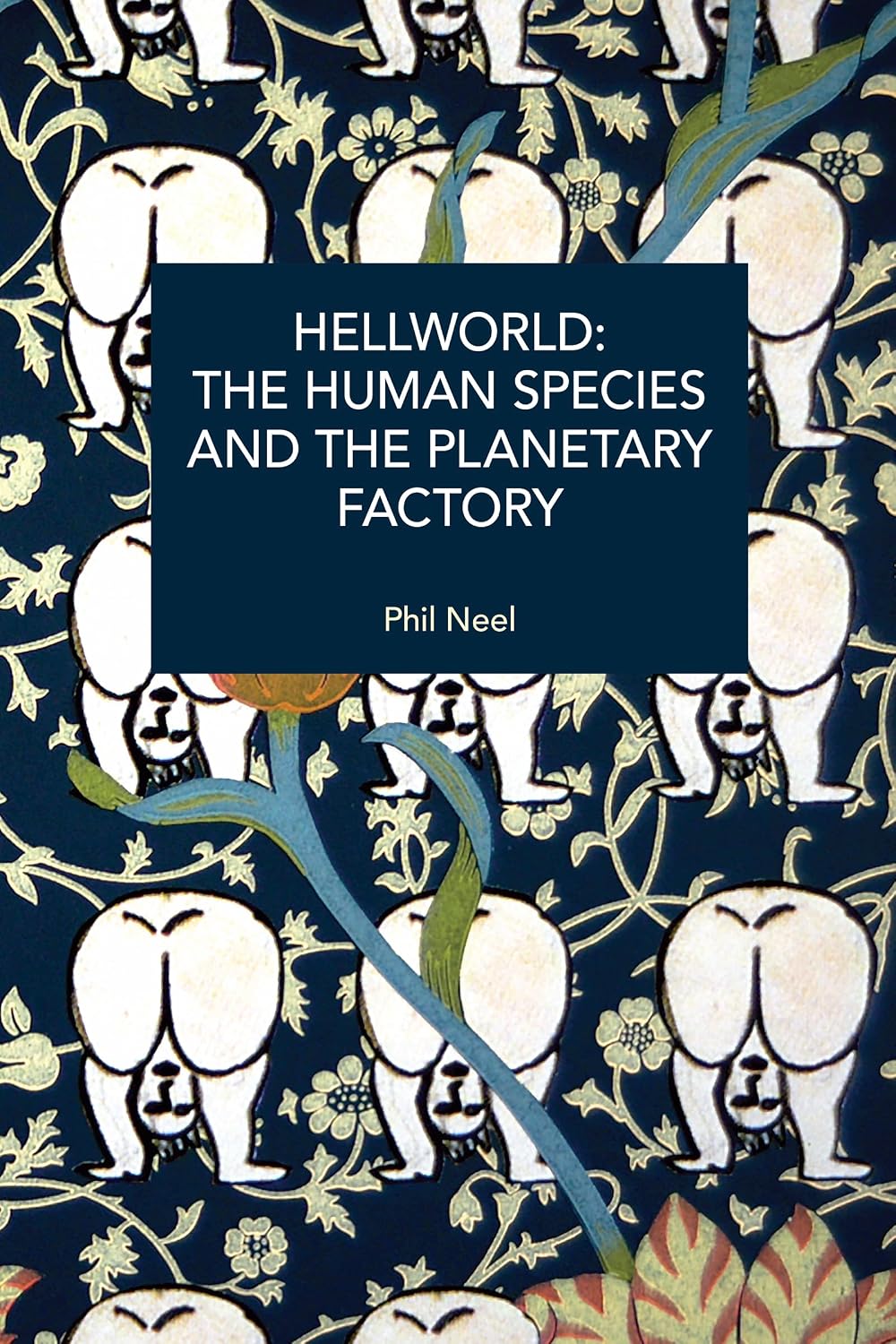 Hellworld: The Human Species and the Planetary Factory baixar o livro de graça