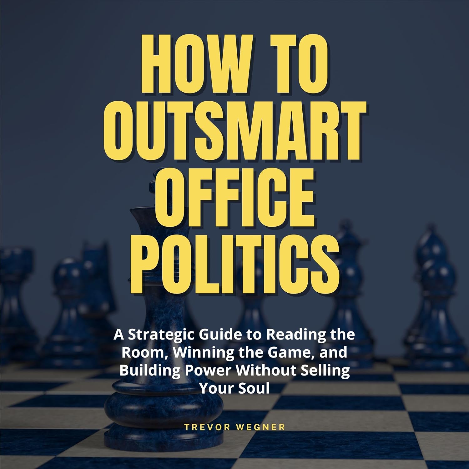 ler totalmente How to Outsmart Office Politics: A Strategic Guide to Reading the Room, Winning the Game, and Building Power Without Selling Your Soul