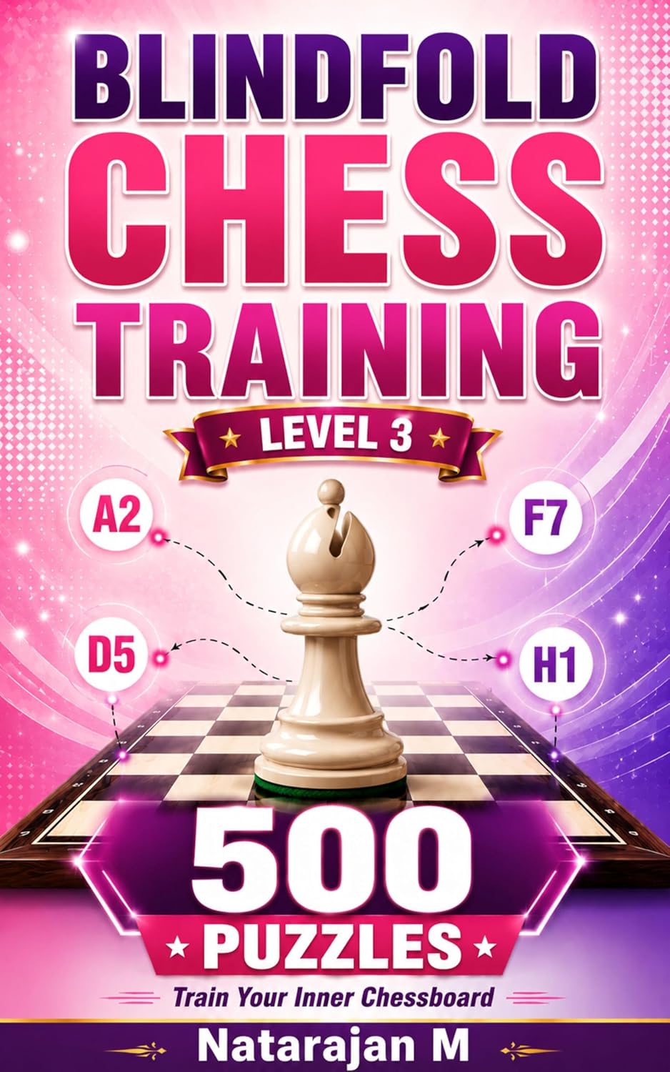 ler totalmente Blindfold Chess Training - Level 3 Advanced: Complex Positions: 5–10 Pieces - 500 Puzzles to Master Calculation Depth (English Edition)