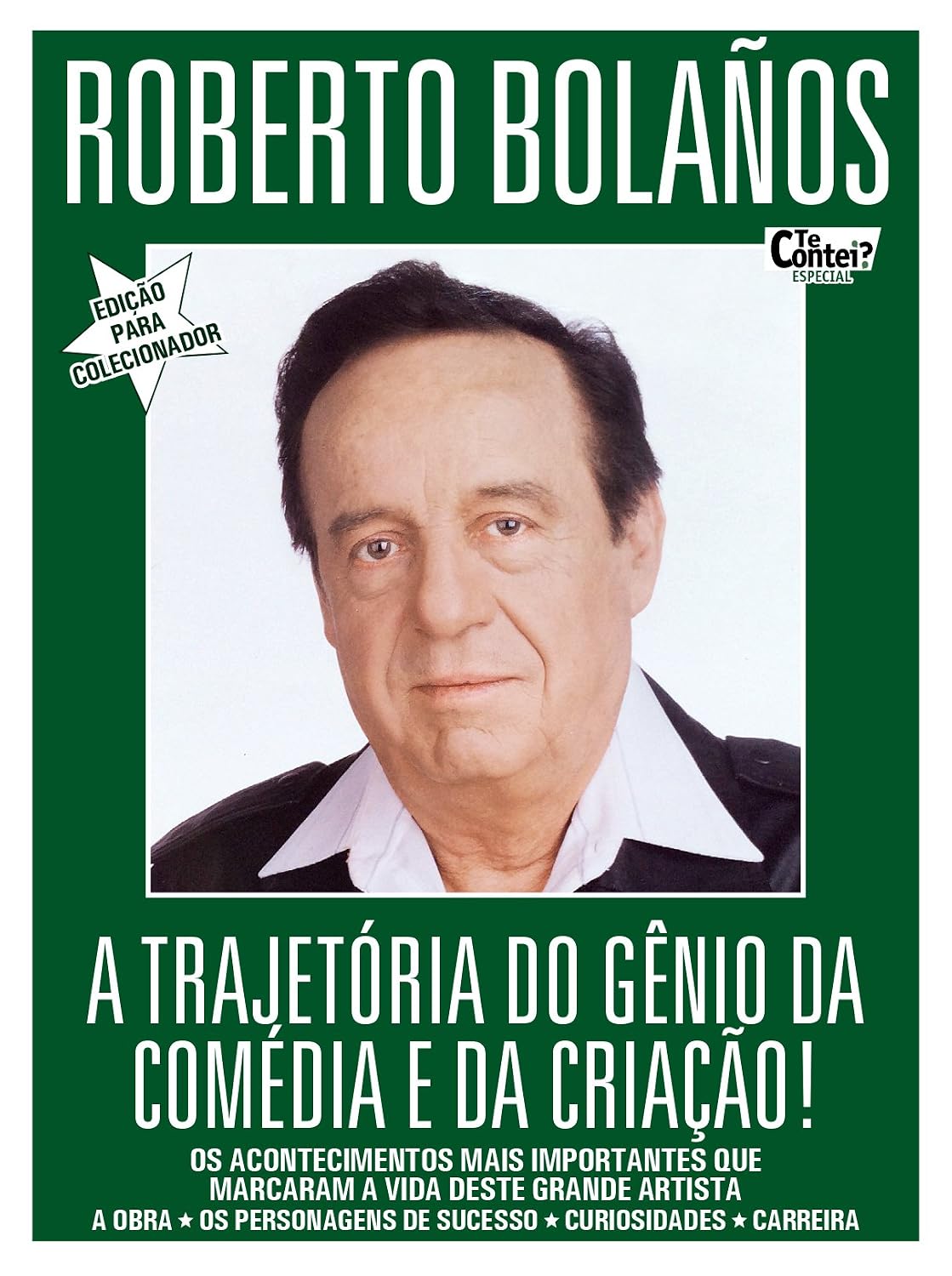 Te Contei? Especial 01 – Roberto Bolaños (Chaves) baixar livro de graça