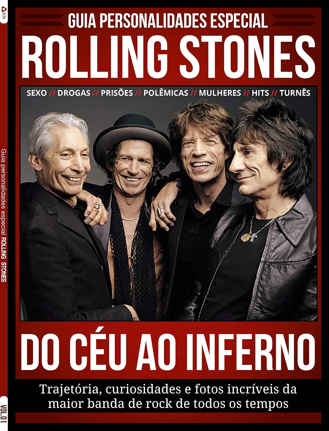 Guia personalidades - Especial - Rolling Stones: Do céu ao inferno - Trajetória, curiosidades e fotos incríveis da maior banda de rock de todos os tempos