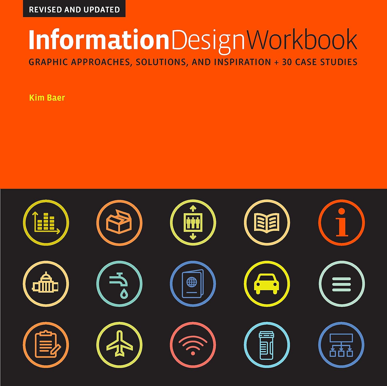 Information Design Workbook, Revised and Updated: Graphic Approaches, Solutions, and Inspiration + 30 Case Studies baixar livro de graça