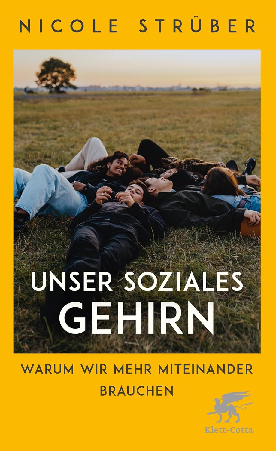 ler totalmente Unser soziales Gehirn: Warum wir mehr Miteinander brauchen (German Edition)