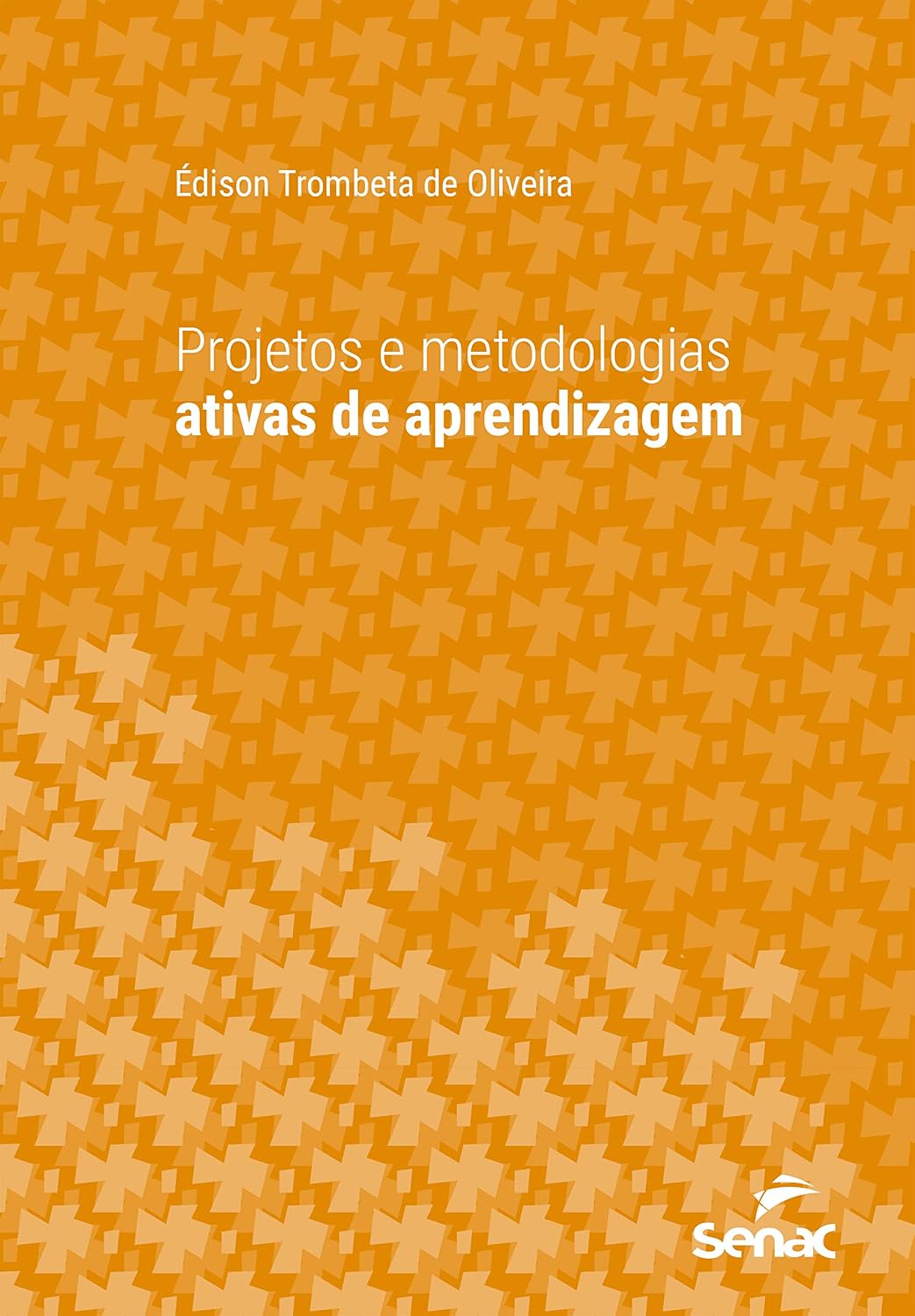 Projetos e metodologias ativas de aprendizagem (Série Universitária) baixar livro de graça