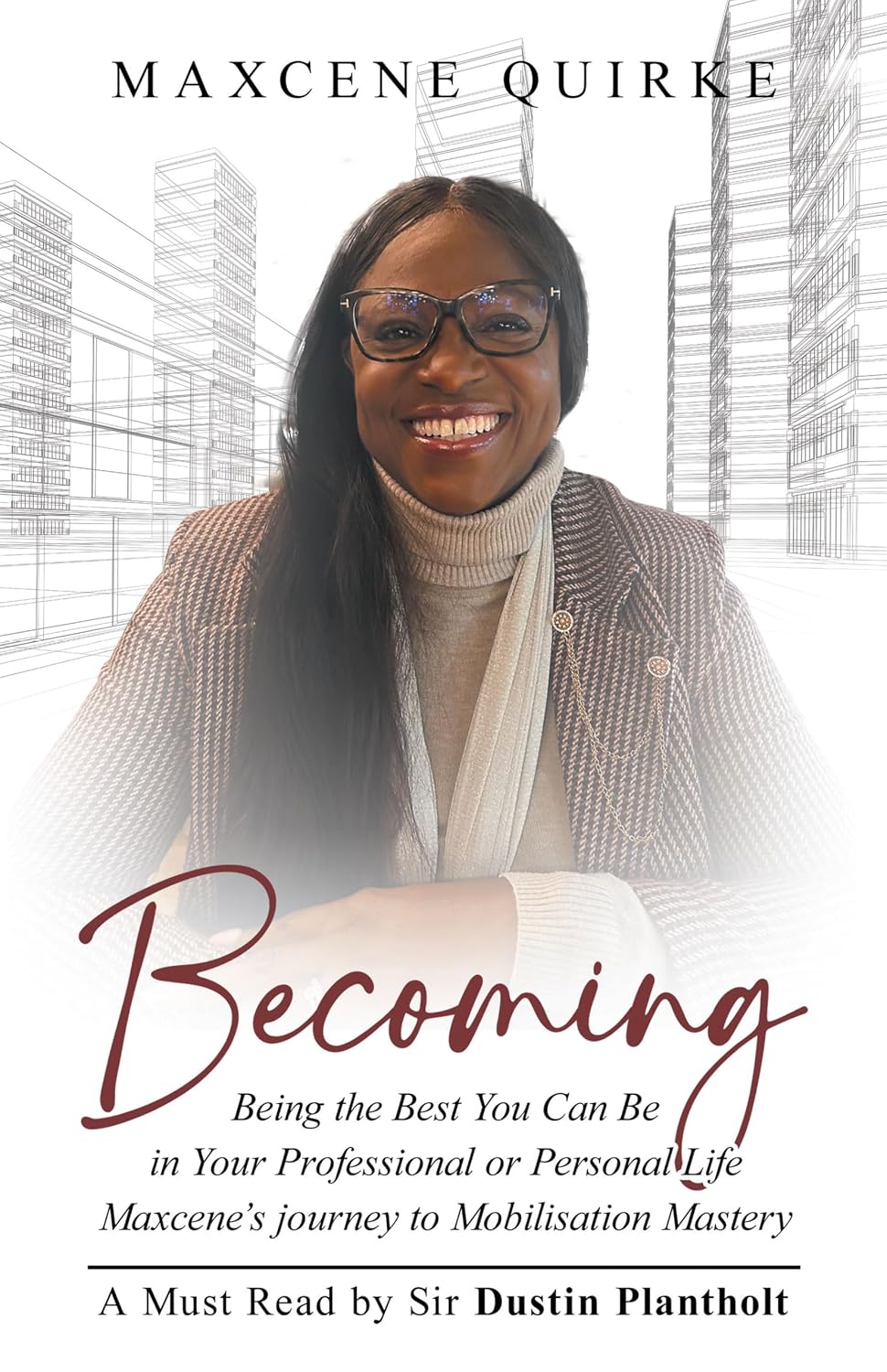 capítulo por capítulo baixar Becoming: Being the Best You Can Be in Your Professional or Personal Life Maxcene’s journey to Mobilisation Mastery (English Edition)
