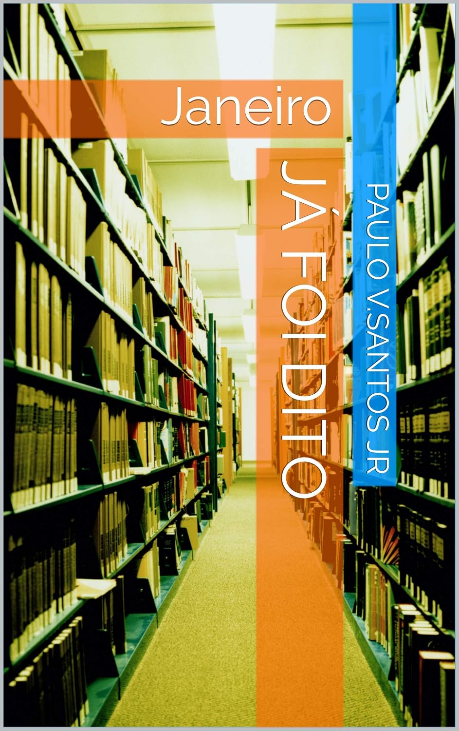 Já foi dito: Janeiro baixar o livro de graça