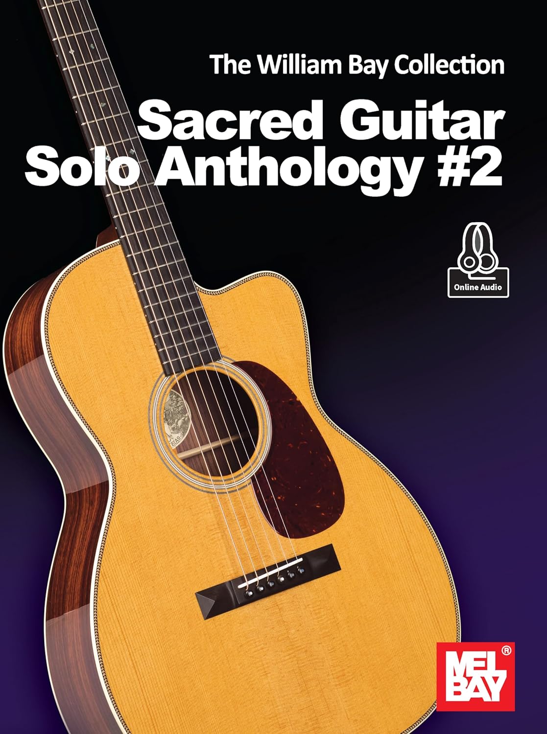 The William Bay Collection - Sacred Guitar Solo Anthology #2 (English Edition)