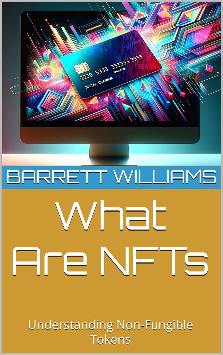 ler totalmente What Are NFTs: Understanding Non-Fungible Tokens (NFT Revolution: Exploring the World of Digital Ownership Book 1) (English Edition)