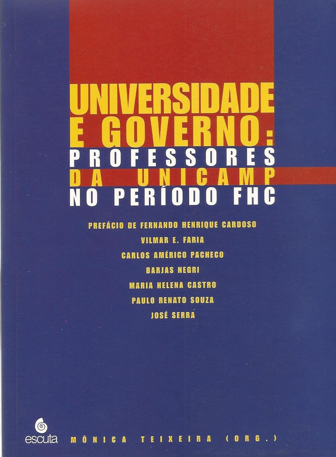 ler totalmente Universidade e governo: professores da Unicamp no período FHC